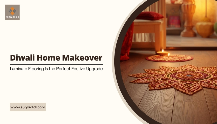 Laminate Flooring Perfect for Diwali Home Makeover